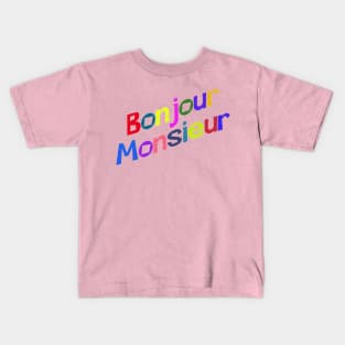 Bonjour Monsieur Kids T-Shirt